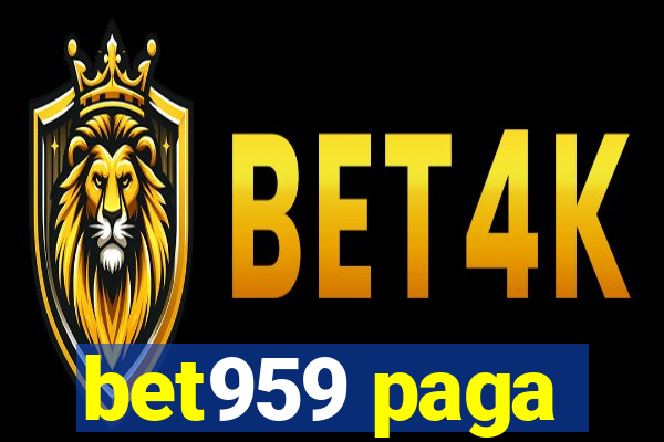 bet959 paga